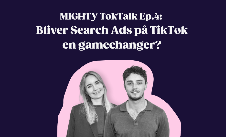 Google møder TikTok – Kunderejser, søgeadfærd og fremtidens annoncestrategi